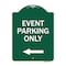 Signmission Event Parking With Left Arrow, Green & White Aluminum Architectural Sign, 18" x 24", GW-1824-24071 A-DES-GW-1824-24071 - alternate 1